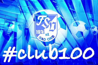 FSV Bad Orb startet mit dem #club100 ins Jubiläumsjahr